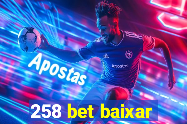 258 bet baixar